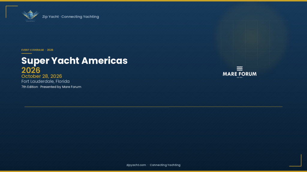 Super Yacht Americas 2026 Mare Forum Zip Yacht news hero